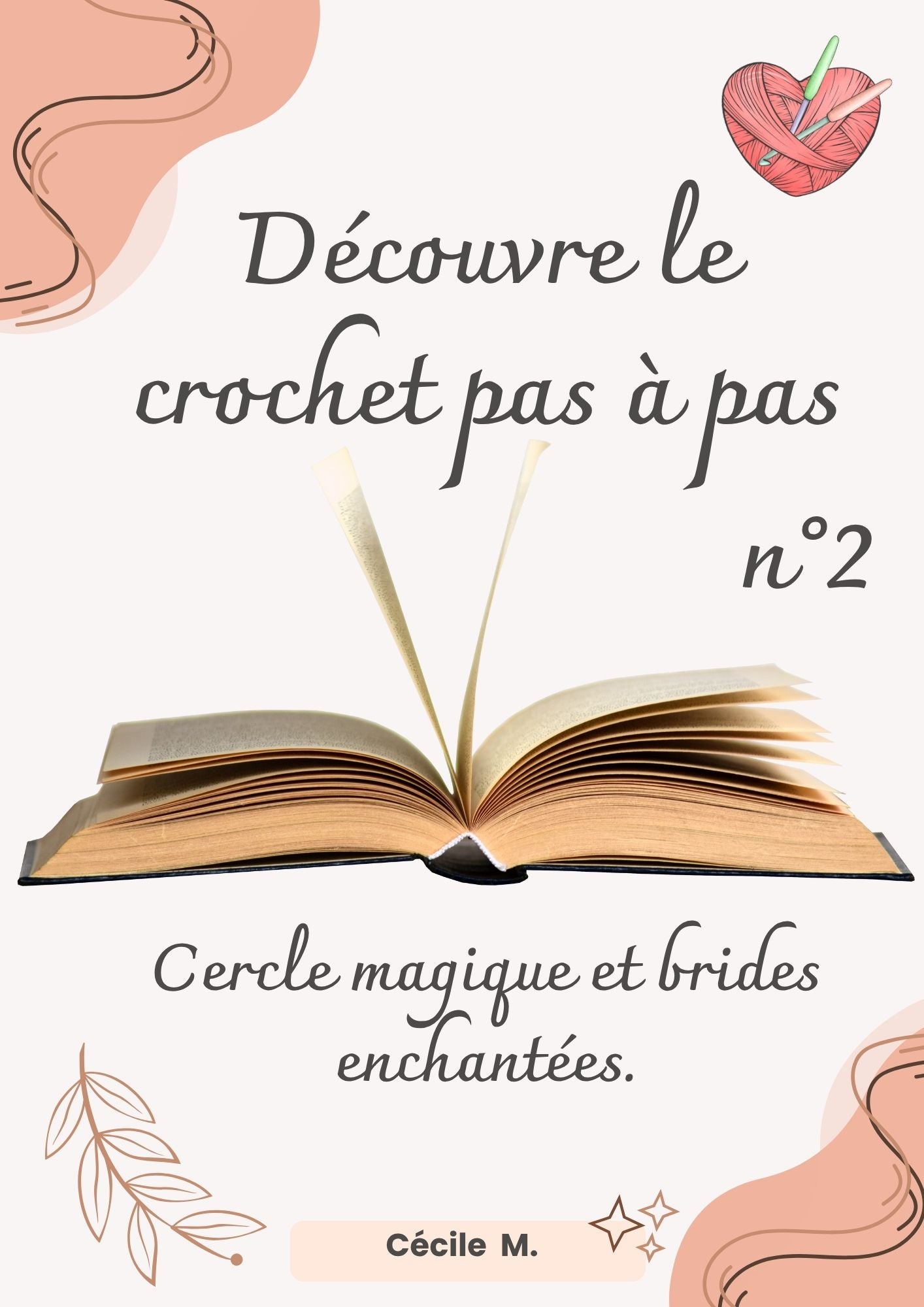 E-book Crochet Débutant - Tome 2 Cercle magique et brides enchantées