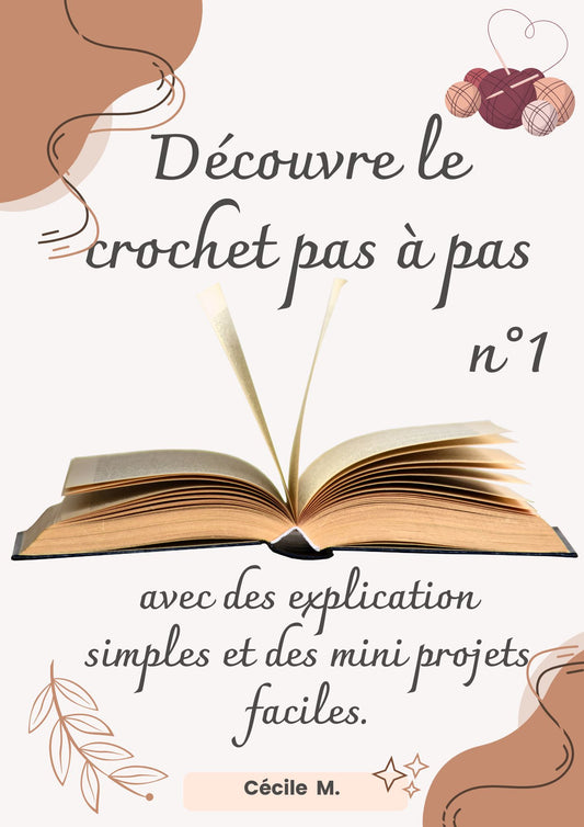 E-book Crochet Débutant – Volume 1 : Les bases pas à pas