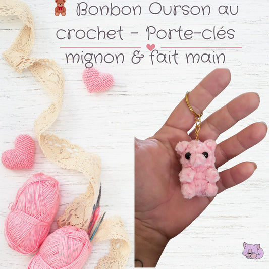 🧸 Bonbon Ourson au crochet – Porte-clés gourmand & tout doux